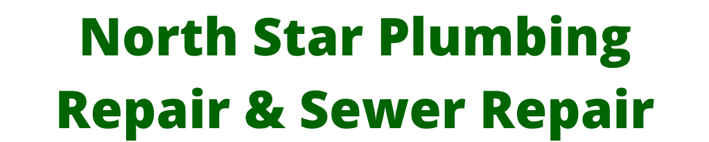 North Star Plumbing Repair & Sewer Repair